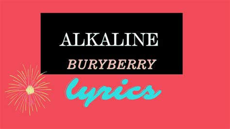 burberry alkaline|Alkaline – Buryberry Lyrics .